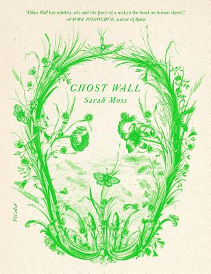 Cover Image for Ghost Wall -- Sarah Moss, Paperback