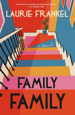 Cover Image for Family Family -- Laurie Frankel, Paperback