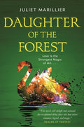 Cover Image for Daughter of the Forest: Book One of the Sevenwaters Trilogy -- Juliet Marillier, Paperback