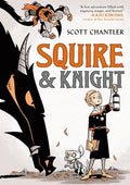 Cover Image for Squire & Knight -- Scott Chantler, Paperback