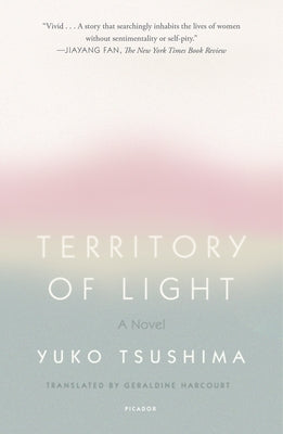 Cover Image for Territory of Light -- Yuko Tsushima, Paperback