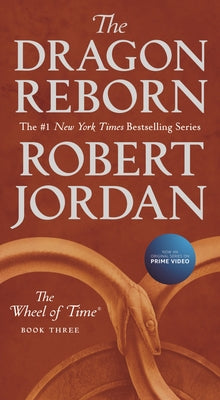 Cover Image for The Dragon Reborn: Book Three of 'The Wheel of Time' -- Robert Jordan, Mass Market Paperback