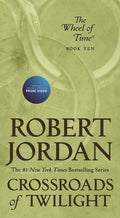 Cover Image for Crossroads of Twilight: Book Ten of 'The Wheel of Time' -- Robert Jordan, Mass Market Paperback
