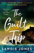 Cover Image for The Guilt Trip -- Sandie Jones, Paperback