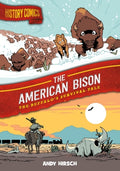 Cover Image for History Comics: The American Bison: The Buffalo's Survival Tale -- Andy Hirsch, Paperback