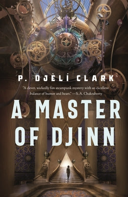 Cover Image for A Master of Djinn -- P. Djèlí Clark, Paperback