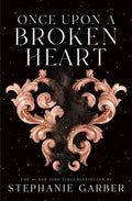 Cover Image for Once Upon a Broken Heart -- Stephanie Garber, Paperback
