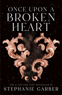 Cover Image for Once Upon a Broken Heart -- Stephanie Garber, Paperback