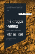 Cover Image for The Dragon Waiting -- John M. Ford, Paperback