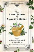 Cover Image for The Love Elixir of Augusta Stern -- Lynda Cohen Loigman, Hardcover