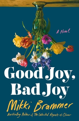 Cover Image for Good Joy, Bad Joy -- Mikki Brammer, Hardcover