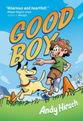 Cover Image for Good Boy: A Graphic Novel -- Andy Hirsch, Paperback