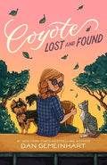 Cover Image for Coyote Lost and Found -- Dan Gemeinhart, Hardcover
