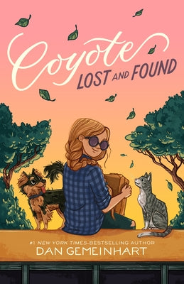 Cover Image for Coyote Lost and Found -- Dan Gemeinhart, Hardcover