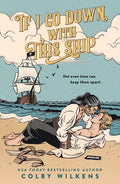 Cover Image for If I Go Down with This Ship -- Colby Wilkens, Paperback