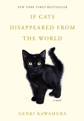 Cover Image for If Cats Disappeared from the World -- Genki Kawamura, Hardcover