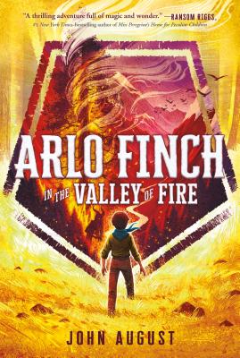 Cover Image for Arlo Finch in the Valley of Fire -- John August, Paperback