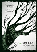Cover Image for Speak: The Graphic Novel -- Laurie Halse Anderson, Paperback