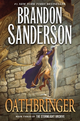 Cover Image for Oathbringer: Book Three of the Stormlight Archive -- Brandon Sanderson, Paperback