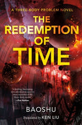Cover Image for The Redemption of Time: A Three-Body Problem Novel -- Baoshu, Paperback