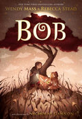 Cover Image for Bob -- Wendy Mass, Paperback