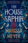 Cover Image for The House Saphir -- Marissa Meyer, Hardcover