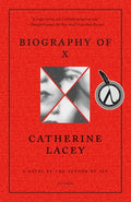 Cover Image for Biography of X -- Catherine Lacey, Paperback