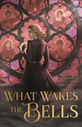 Cover Image for What Wakes the Bells -- Elle Tesch, Hardcover