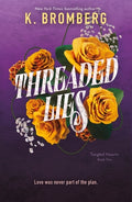 Cover Image for Threaded Lies: Tangled Hearts, Book Two -- K. Bromberg, Paperback