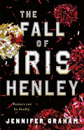Cover Image for The Fall of Iris Henley -- Jennifer Graham, Hardcover