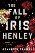 Cover Image for The Fall of Iris Henley -- Jennifer Graham, Paperback