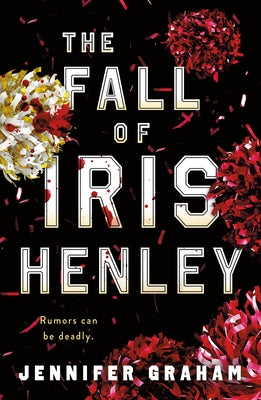 Cover Image for The Fall of Iris Henley -- Jennifer Graham, Paperback
