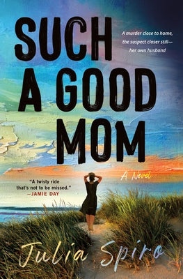 Cover Image for Such a Good Mom -- Julia Spiro, Hardcover