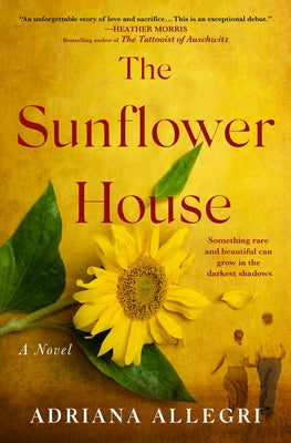 Cover Image for The Sunflower House -- Adriana Allegri, Paperback