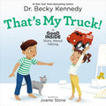 Cover Image for That's My Truck!: A Good Inside Story about Hitting -- Becky Kennedy, Hardcover