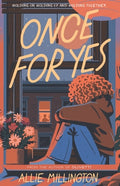 Cover Image for Once for Yes -- Allie Millington, Hardcover