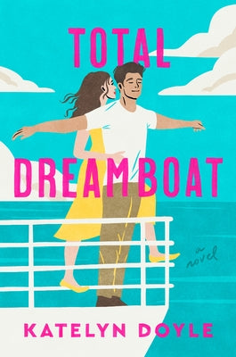 Cover Image for Total Dreamboat -- Katelyn Doyle, Hardcover