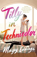 Cover Image for Tilly in Technicolor -- Mazey Eddings, Paperback