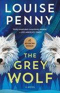 Cover Image for The Grey Wolf -- Louise Penny, Paperback