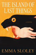 Cover Image for The Island of Last Things -- Emma Sloley, Hardcover