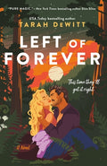 Cover Image for Left of Forever: A Spunes Novel -- Tarah DeWitt, Paperback