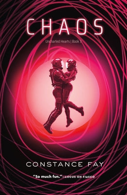 Cover Image for Chaos: Uncharted Hearts, Book 3 -- Constance Fay, Paperback