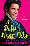 Cover Image for A Duke Never Tells -- Suzanne Enoch, Paperback