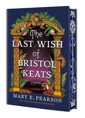 Cover Image for The Last Wish of Bristol Keats: [Limited Stenciled Edge Edition] -- Mary E. Pearson, Hardcover