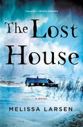 Cover Image for The Lost House -- Melissa Larsen, Hardcover