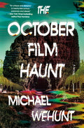 Cover Image for The October Film Haunt -- Michael Wehunt, Hardcover