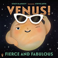 Cover Image for Venus! Fierce and Fabulous -- Stacy McAnulty, Hardcover