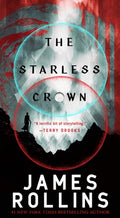 Cover Image for The Starless Crown -- James Rollins, Mass Market Paperback