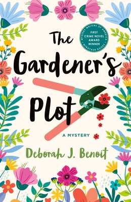 Cover Image for The Gardener's Plot: A Mystery -- Deborah J. Benoit, Hardcover