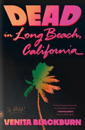 Cover Image for Dead in Long Beach, California -- Venita Blackburn, Paperback